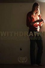 Watch Withdrawn 0123movies