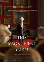 Watch This Magnificent Cake! 0123movies