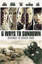 Watch 6 Ways to Sundown 0123movies
