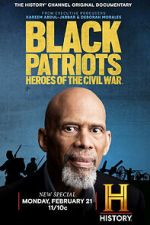 Watch Black Patriots: Heroes of the Civil War 0123movies