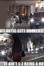 Watch Atlantic City Hookers: It Ain\'t E-Z Being a Ho\' 0123movies