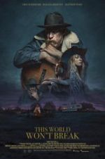 Watch This World Won\'t Break 0123movies