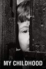 Watch My Childhood 0123movies