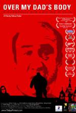 Watch Over My Dad's Body 0123movies