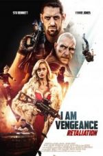 Watch I Am Vengeance: Retaliation 0123movies