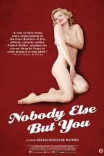 Watch Nobody Else But You 0123movies