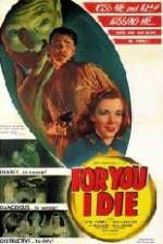 Watch For You I Die 0123movies