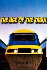 Watch The Age of the Train 0123movies