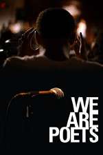 Watch We Are Poets 0123movies
