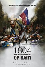 Watch 1804: The Hidden History of Haiti 0123movies