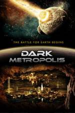 Watch Dark Metropolis 0123movies