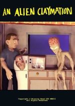 Watch An Alien Claymation (Short 2013) 0123movies
