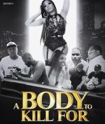 Watch A Body to Kill For 0123movies