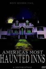 Watch Americas Most Haunted Inns 0123movies