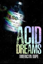 Watch American Dope: Acid Dreams 0123movies