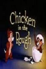 Watch Chicken in the Rough 0123movies