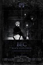 Watch Black Eyed Child (BEC) 0123movies