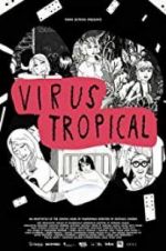 Watch Virus Tropical 0123movies