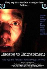 Watch Escape to Entrapment 0123movies