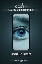 Watch The Cost Of Convenience 0123movies