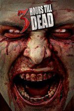 Watch 3 Hours till Dead 0123movies