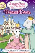 Watch Angelina Ballerina Angelinas Princess Dance 0123movies
