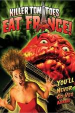 Watch Killer Tomatoes Eat France 0123movies