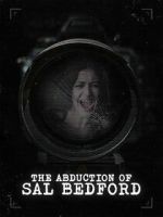 Watch Abduction of Sal Bedford 0123movies