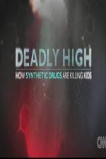 Watch Deadly High How Synthetic Drugs Are Killing Kids 0123movies