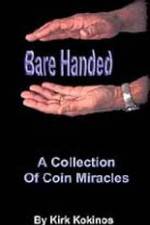 Watch Kirk Kokinos Bare Handed 0123movies