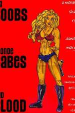 Watch Big Boobs, Blonde Babes, Bad Blood 0123movies