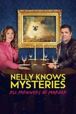 Watch Nelly Knows Mysteries: All Manners of Murder 0123movies