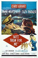Watch Kiss Them for Me 0123movies