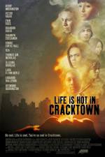 Watch Life Is Hot in Cracktown 0123movies
