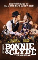 Watch Bonnie and Clyde: The Musical 0123movies