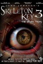 Watch Skeleton Key 3 - The Organ Trail 0123movies