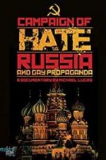 Watch Campaign of Hate: Russia and Gay Propaganda 0123movies