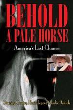 Watch Behold a Pale Horse: America's Last Chance 0123movies