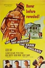 Watch The Day They Robbed the Bank of England 0123movies