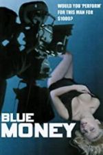 Watch Blue Money 0123movies