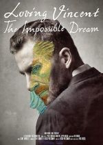 Watch Loving Vincent: The Impossible Dream 0123movies