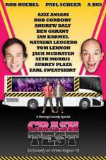 Watch Crash Test: With Rob Huebel and Paul Scheer 0123movies