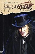 Watch Jekyll & Hyde: The Musical 0123movies