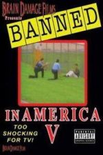 Watch Banned! In America V: The Final Chapter 0123movies