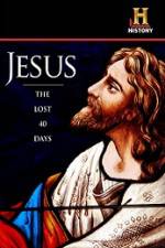 Watch History Channel Jesus The Lost 40 Days 0123movies