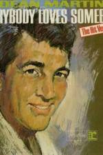 Watch Dean Martin Everybody Loves Somebody Sometime 0123movies