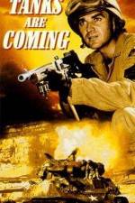 Watch The Tanks Are Coming 0123movies
