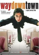 Watch Waydowntown 0123movies