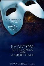 Watch The Phantom of the Opera at the Royal Albert Hall 0123movies