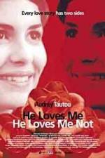 Watch He Loves Me... He Loves Me Not 0123movies
